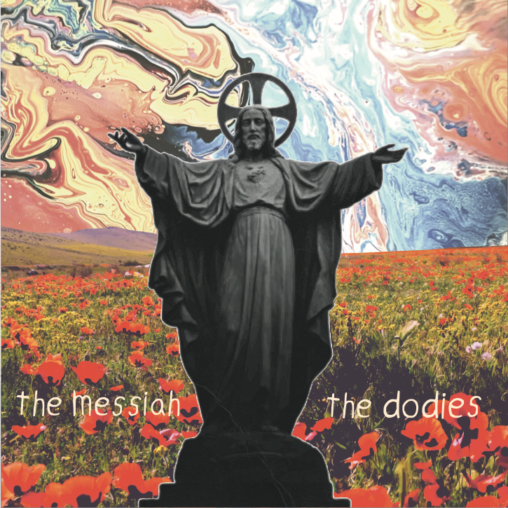 The Messiah (Digital Download) – The Dodies The Messiah (Digital Download) – The Dodies